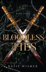 Bloodless Ties - Katie Wismer (ISBN: 9781734611595)