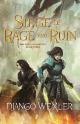 Siege of Rage and Ruin - Django Wexler (2022)