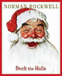 Deck the Halls - Norman Rockwell, Norman Rockwell (2008)