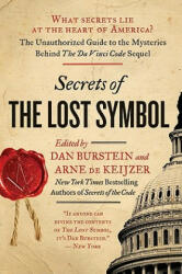 Secrets of the Lost Symbol: The Unauthorized Guide to the Mysteries Behind the Da Vinci Code Sequel - Daniel Burstein, Arne de Keijzer, David A. Shugarts (2010)