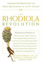 Rhodiola Revolution - Richard P. Brown, Patricia L. Gerbarg, Barbara Graham (2005)