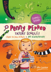Penny Pepper - Tatort Schule! - Ulrike Rylance, Lisa Hänsch (2019)