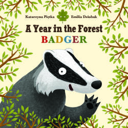 A Year in the Forest with Badger - Emilia Dziubak (2023)