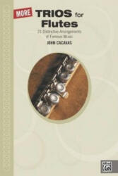 MORE TRIOS FOR FLUTES - JOHN CACAVAS (ISBN: 9780739023303)