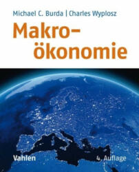 Makroökonomie - Michael Burda, Charles Wyplosz (ISBN: 9783800656417)