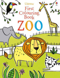First Colouring Book Zoo (ISBN: 9781409534808)