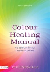 Colour Healing Manual (ISBN: 9781848191655)