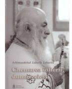 Chemarea infierii dumnezeiesti - Arhim. Zaharia (ISBN: 9789198647884)