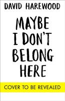 Maybe I Don't Belong Here (ISBN: 9781529064148)