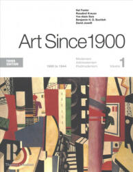 ART SINCE 1900 3/E - Hal Foster, Rosalind Krauss, Yve-Alain Bois (ISBN: 9780500293287)