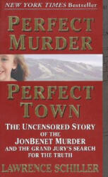 Perfect Murder, Perfect Town - Lawrence Schiller (ISBN: 9780061096969)