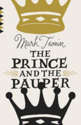 Prince and the Pauper - Mark Twain (ISBN: 9781101873106)
