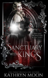 Sanctuary with Kings - Kathryn Moon (ISBN: 9781959571254)