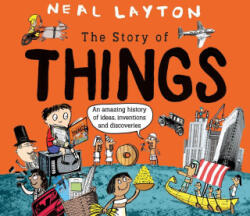 THE STORY OF THINGS - NEAL LAYTON (ISBN: 9781526362629)