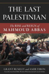 Last Palestinian - Grant Rumley, Amir Tibon (ISBN: 9781633882997)