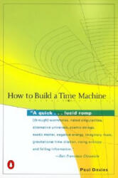 How to Build a Time Machine - Paul Davies (ISBN: 9780142001868)