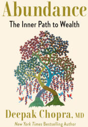 Abundance: The Inner Path to Wealth - Chopra, Deepak (ISBN: 9780593233818)