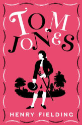 Tom Jones - Henry Fielding (ISBN: 9781847499059)
