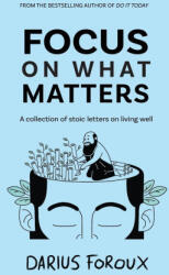 Focus on What Matters (ISBN: 9789083301822)