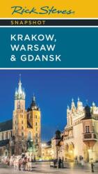 Rick Steves Snapshot Cracovia, Varșovia și Gdańsk (ISBN: 9781641715652)