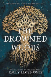The Drowned Woods - LLOYD JONES EMILY (ISBN: 9780759556348)