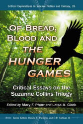 Of Bread, Blood and The Hunger Games - Leisa A Clark, Donald E Palumbo, Mary F Pharr (ISBN: 9780786470198)