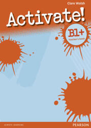 Activate! B1+ Manual pentru profesori (2008)