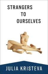 Strangers to Ourselves (ISBN: 9780231214612)