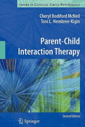 Parent-Child Interaction Therapy - Cheryl Bodiford McNeil, Toni L. Hembree-Kigin (ISBN: 9781441995759)