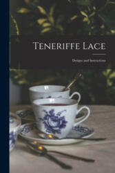 Teneriffe Lace: Designs and Instructions - Anonymous (ISBN: 9781014110398)