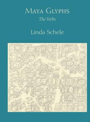 Maya Glyphs - Linda Schele (ISBN: 9780292744882)