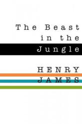 The Beast in the Jungle - Henry James (ISBN: 9780692567173)