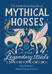 The Little Encyclopedia of Mythical Horses (ISBN: 9780762484898)