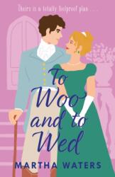 To Woo and to Wed (ISBN: 9781035405435)