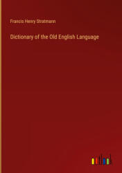 Dictionary of the Old English Language (ISBN: 9783368183875)
