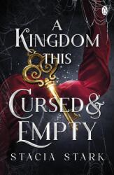 A Kingdom This Cursed and Empty (ISBN: 9781405967693)