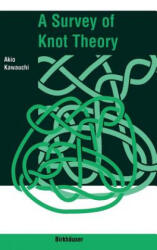 Survey of Knot Theory - Akio Kawauchi (ISBN: 9783764351243)