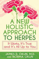 New Holistic Approach to Herpes - James Okun, Norma Okun (ISBN: 9781792305313)