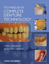 Techniques in Complete Denture Technology - Tony Johnson (ISBN: 9781405179096)