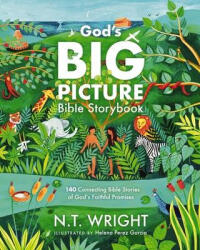 GODS BIG PICTURE BIBLE STORYBK - WRIGHT NT (ISBN: 9781400246878)