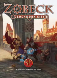 Zobeck Clockwork City - James J. Haeck, Ben Mcfarland (ISBN: 9781950789627)