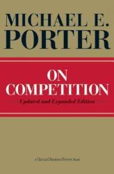 On Competition - Michael E Porter (2010)