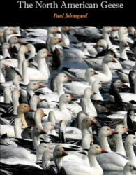 North American Geese - PAUL JOHNSGARD (ISBN: 9781609620943)