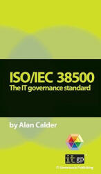 ISO/IEC 38500 the IT Governance Standard - Alan Calder (ISBN: 9781905356577)
