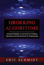GROKKING ALGORITHMS - Eric Schmidt (ISBN: 9781088225448)