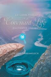 Testimonies of A Covenant Life (ISBN: 9781961601901)