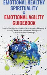 Bundle 2 in 1: Emotional Healthy Spirituality amp; Emotional Agility Guidebook (ISBN: 9781990409288)