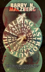 Falling Astronauts - Barry N Malzberg (ISBN: 9780990573388)