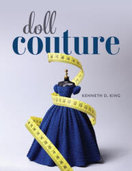Doll Couture - KING KENNETH (ISBN: 9781641552141)