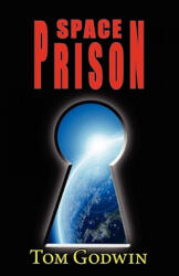 Space Prison (ISBN: 9781604502572)